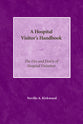 The Hospital Visitor's Handbook