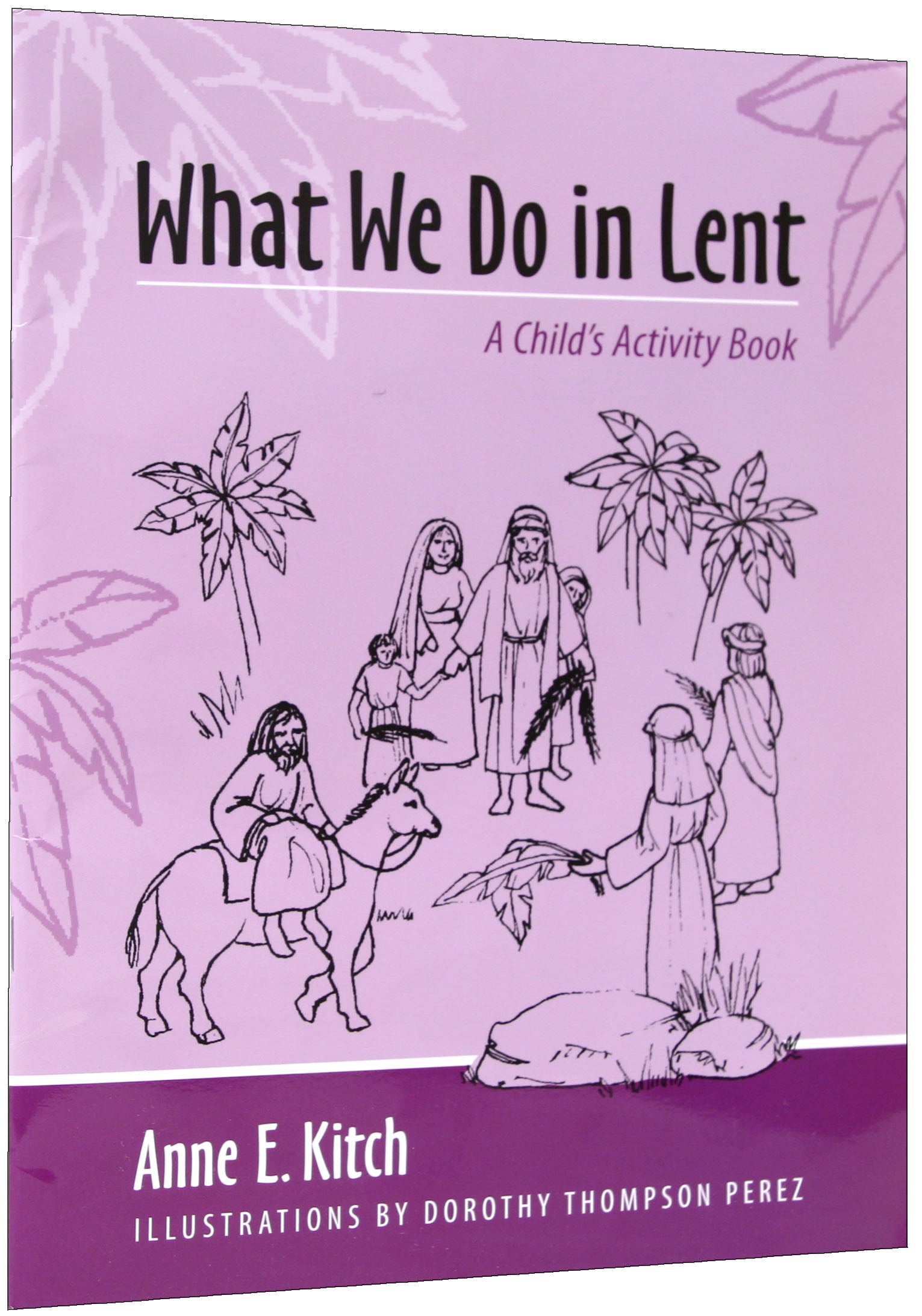 What We Do in Lent