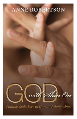 God With Skin on