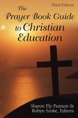The Prayer Book Guide to Christian Education
