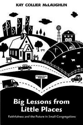 Big Lessons From Little Places