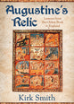 Augustine's Relic: Lessons From the Oldest Book in England