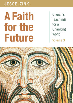 A Faith For the Future (Volume 3)