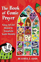 Book of Comic Prayer: Using Art and Humor to Transform Youth Ministry