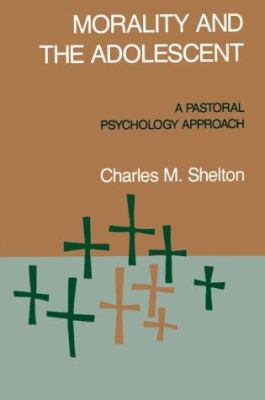 Morality and the Adolescent: A Pastoral Psychology