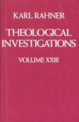 Theological Investigations Volume 23