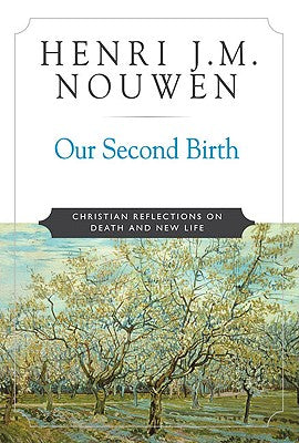 Our Second Birth