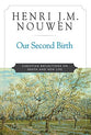 Our Second Birth