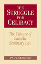 The Struggle For Celibacy