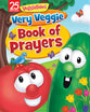 Very Veggie Book of Prayers (Veggie Tales (Veggietales) Series)