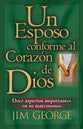 Un Esposo Conforme Al Corazon De Dios (A Husband After God's Own Heart) (Spanish)