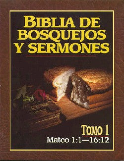 Biblia De Bosquejos Y Sermones #01: Mateo 1:1-16:12 (Posb #01: Matthew 1:1-16:12) (#01 in Preacher's Outline & Sermon Bible Series) (Spanish)