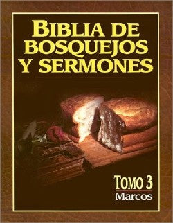 Biblia De Bosquejos Y Sermones #03: Marcos (Posb #03: Mark) (#03 in Preacher's Outline & Sermon Bible Series) (Spanish)