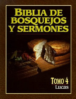 Biblia De Bosquejos Y Sermones #04: Lucas (Posb #04: Luke) (#04 in Preacher's Outline & Sermon Bible Series) (Spanish)