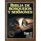 Biblia De Bosquejos Y Sermones #11: Hebreos Y Santiago (Preacher's Outline and Sermon Bible: Hebrew and James) (#11 in Preacher's Outline & Sermon Bible Series) (Spanish)