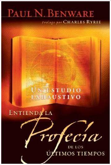 Entienda La Profecia De Los Ultimos Tiempos (Understanding End Times) (Spanish)