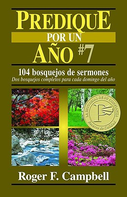 Predique Por Un Ano #7 (Preach For A Year #7) (Spanish)