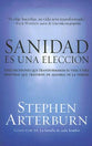 Sanidad Es Una Eleccion (Healing Is A Choice) (Spanish)