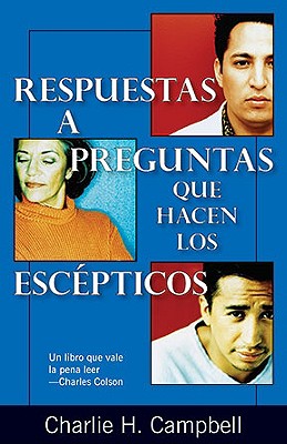 Respuestas a Preguntas Que Hacen Los Escepticos (One Minute Answers To Skeptics Top 40 Questions) (Spanish)