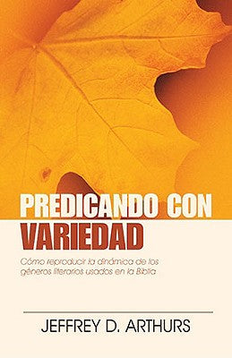 Predicando Con Variedad (Preaching With Variety) (Spanish)