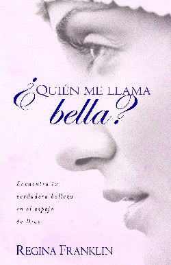 Quien Me Llama Bella? (Who Calls Me Beautiful? (Spanish)