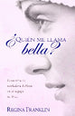 Quien Me Llama Bella? (Who Calls Me Beautiful? (Spanish)