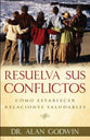 Resuelva Sus Conflictos (How To Solve Your People Problems) (Spanish)
