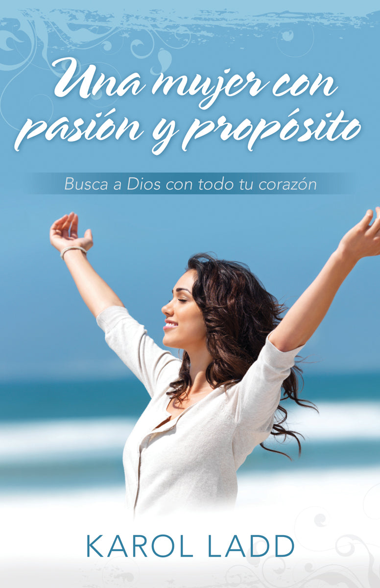 Una Mujer Con Pasion Y Proposito (A Woman With Passion And Purpose) (Spanish)