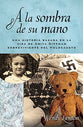 A La Sombra De Su Mano (Shadow Of His Hand) (Spanish)
