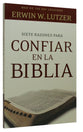 Siete Razones Para Confiar En La Biblia (Seven Reasons Why You Can Trust The Bible) (Spanish)