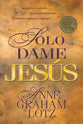 Solo Dame Jesus (Just Give Me Jesus) (Spanish)