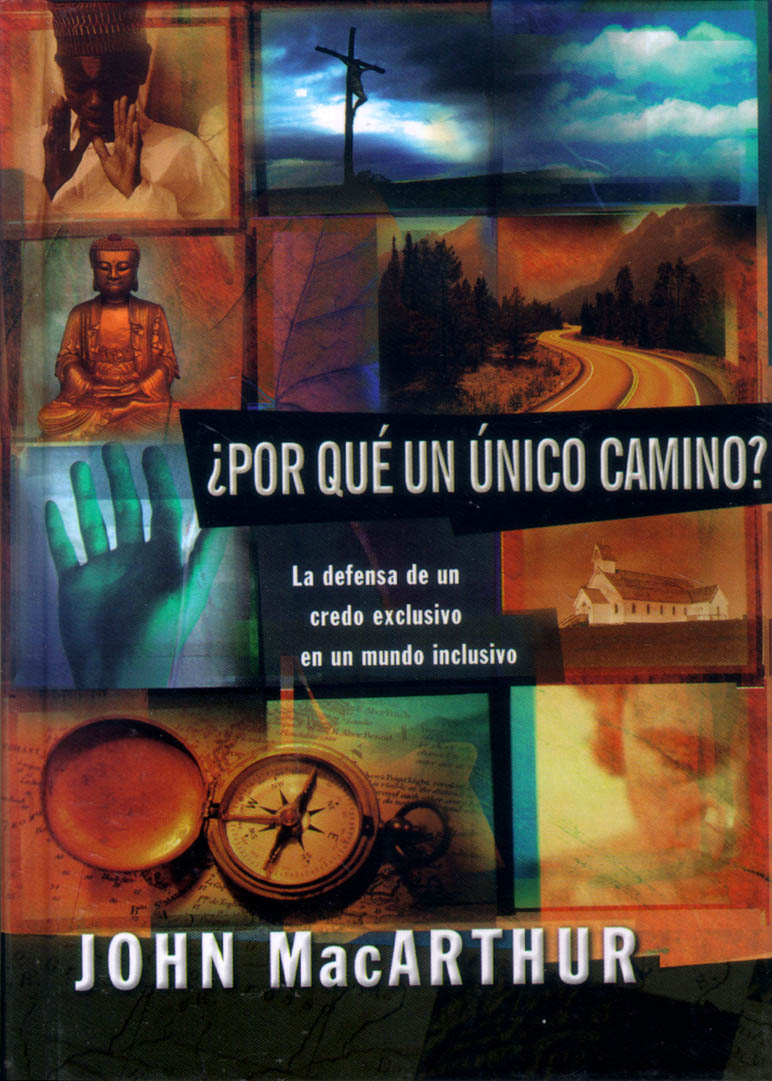 Por Que Un Unico Camino (Why One Way?) (Spanish)