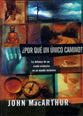 Por Que Un Unico Camino (Why One Way?) (Spanish)