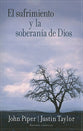 El Sufrimiento Y La Soberania De Dios (Suffering And The Sovereignty Of God) (Spanish)