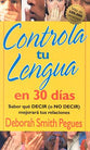 Controla Tu Lengua En 30 Dias (30 Days To Taming Your Tongue) (Spanish)