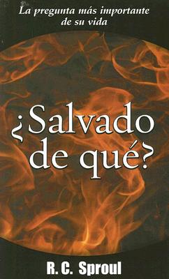 Salvado De Que? (Saved From What?) (Spanish)