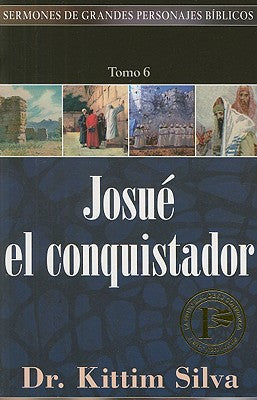 Josue El Conquistador, Tomo 6 (Joshua The Conqueror, Volume 6) (Spanish)