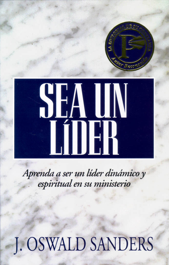 Sea Un Lider (Dynamic Spiritual Leadership) (Spanish)