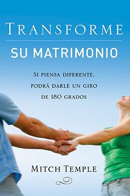 Transforme Su Matrimonio (Marriage Turnaround) (Spanish)