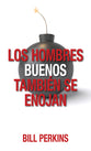 Hombres Buenos Tambien Se Enojan, Los (Spanish)