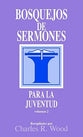 Bosquejos De Sermones Para La Juventud Volumen 2 (Sermon Outlines On Youth Related Issues Volume 2) (Spanish)
