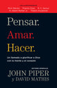 Pensar. Amar. Hacer. (Thinking. Loving. Doing.) (Spanish)