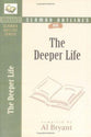 The Deeper Life (Bryant Sermon Outline Series)
