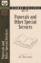 Funerals and Other Special Services (Bryant Sermon Outline Series)