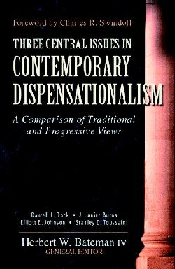 Three Central Issues in Contemporary Dispensationalism