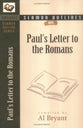 Paul's Letters to the Romans (Bryant Sermon Outline Series)