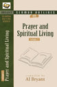 Prayer and Spiritual Living (Volume 2) (Bryant Sermon Outline Series)