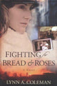 Fighting For Bread and Roses