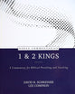 1 & 2 Kings: A Commentary For Biblical Preaching and Teaching (Kerux Commentary Series)