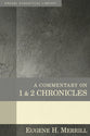 A Commentary on 1 & 2 Chronicles (Kregel Exegetical Library Series)